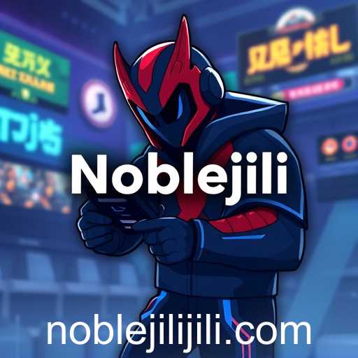 The Rise of Noblejili in Gaming Industry